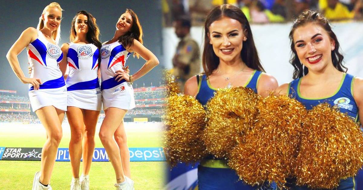 IPL Cheerleaders Salary IPL मधल्या चीअरलीडर्सना एका मॅचसाठी किती पैसे