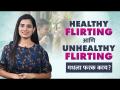 Healthy Flirting आणि Unhealthy Flirting मधला फरक कसा ओळखायचा‌? | Flirting | Difference - Marathi News | How to distinguish between Healthy Flirting and Unhealthy Flirting? | Flirting | Difference | Latest sakhi Videos at Lokmat.com