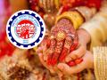 EPFO : घरात लग्न असेल तर PF मधून काढू शकता 'इतके' पैसे, करावं लागेल हे काम - Marathi News | EPFO If there is marriage in the house you can withdraw money from PF this work has to be done | Latest business News at Lokmat.com