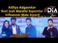 Aditya Adgaonkar got Best Josh Marathi Superstar Influencer Male Award at DIA Lokmat Digital Awards - Marathi News | Aditya Adgaonkar got Best Josh Marathi Superstar Influencer Male Award at DIA Lokmat Digital Awards | Latest maharashtra Videos at Lokmat.com