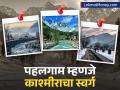 पहलगाम म्हणजे काश्मीराचा स्वर्ग; हिरव्यागार दऱ्या आणि खळकळणाऱ्या नद्या; पर्यटक का करतात हजारो खर्च? - Marathi News | pahalgam tourist places and travel budget expenses | Latest business Photos at Lokmat.com