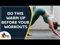 Do This Warm Up Before Your Workouts | Quick Warm Up Routine | Yoga for Beginners | Lokmat sakhi - Marathi News | Do This Warm Up Before Your Workouts | Quick Warm Up Routine | Yoga for Beginners | Lokmat sakhi | Latest sakhi Videos at Lokmat.com