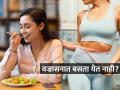 रात्रीचे जेवण झाल्यानंतर 'हे' काम नक्की करा! वजन मुळीच वाढणार नाही- अन्न व्यवस्थित पचेल - Marathi News | best remedy for good digestion, how to control weight, best trick to avoid indigestion | Latest sakhi News at Lokmat.com