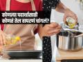 सगळ्याच स्वयंपाकासाठी सरसकट एकच तेल वापरता? तुम्ही चुकताय.. पदार्थानुसार करा तेलाची निवड - Marathi News | how to choose oil according to food item, how to choose healthy oil, best oil for Indian cooking | Latest sakhi Photos at Lokmat.com