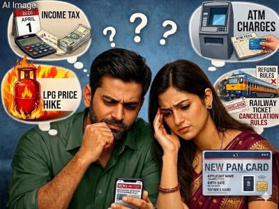 गॅस सिलिंडर, रेल्वे तिकीट रिफंड, टॅक्स ते ATM; १ एप्रिलपासून 'हे' १० नियम बदलणार; सर्वसामान्यांवर थेट परिणाम होणार!