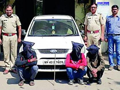 Three arrested for trying to rob the weapon | शस्त्राच्या धाकावर लुटण्याचा प्रयत्न करणाºया तिघांना अटक