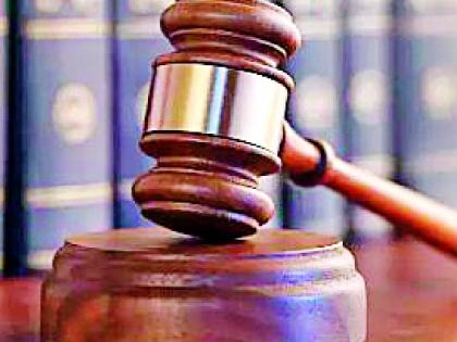 Sentenced to two in two cases | दोन खटल्यांमध्ये दोघांना शिक्षा
