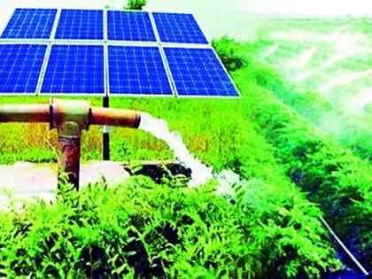 Rent farm for solar energy and earn 30 thousand rupees | सौर ऊर्जेसाठी शेती भाड्याने द्या अन् मिळवा 30 हजार रुपये