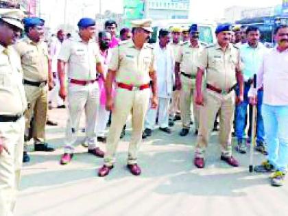 जिल्ह्यात चोख पोलीस बंदोबस्त