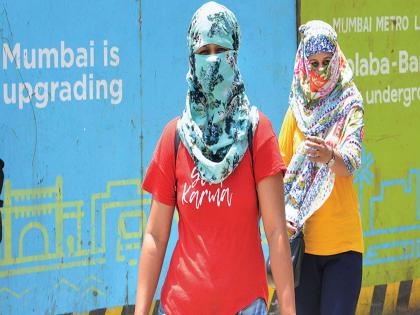 The difference between the maximum, the minimum temperature of eight degrees; Due to the camel, Mumbaikar Ghamaghoom | कमाल, किमान तापमानात आठ अंशांचा फरक; उकाड्यामुळे मुंबईकर घामाघूम