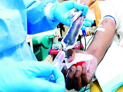 Serious patients were given a dose of life-saving plasma, received resuscitation | गंभीर रूग्णांना दिले जीवदायी प्लाझ्माचे डोज,मिळाली संजीवनी