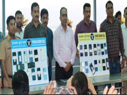 The Cyber Branch got the mobile phones of 26 people | सायबर शाखेने २६ जणांचे मोबाईल दिले मिळवून