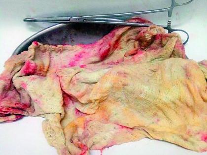 The napkin remained in the woman's abdomen for 45 days after the cesarean | सिझेरियननंतर ४५ दिवस महिलेच्या पोटातच राहिला नॅपकीन