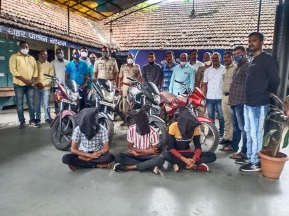 Four bikes seized from three thieves | तिघा चोरट्यांकडून चार दुचाकी ताब्यात