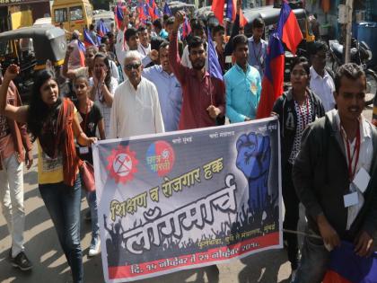 Beginning a long march of students for the rights to education-employment | शिक्षण-रोजगाराच्या हक्कासाठी विद्यार्थ्यांच्या लॉंग मार्चला सुरुवात 