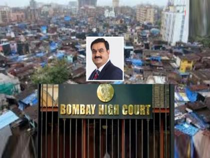 adani group cleared way for dharavi redevelopment mumbai high court dismisses petition against tender | धारावी पुनर्विकासाचा ‘अदानी’चा मार्ग मोकळा; निविदेविरोधातील याचिका हायकोर्टाने फेटाळली adani group cleared way for dharavi redevelopment mumbai high court dismisses petition against tender | धारावी पुनर्विकासाचा ‘अदानी’चा मार्ग मोकळा; निविदेविरोधातील याचिका हायकोर्टाने फेटाळली