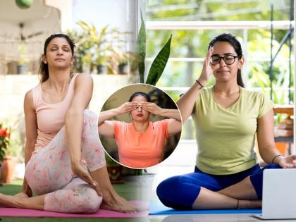 International Yoga Day 2023 : कितीही बिझी असाल तरी, रोज न चुकता १० मिनिटं  करायलाच हवीत ५ आसनं, आठवड्याभरात जाणवेल फरक... - Marathi News |  International Yoga Day 2023 Must Do 5