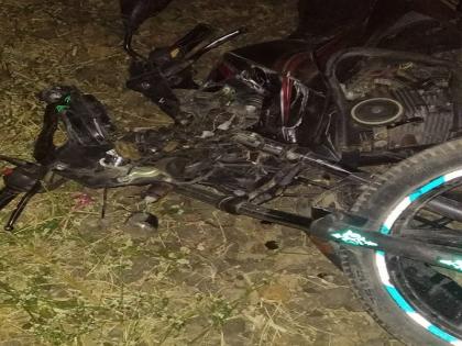 father-son and one person died in a motorcycle accident at Bhokardan | भोकरदन येथे मोटरसायकल अपघातात बापलेकासह एकाचा मृत्यू  