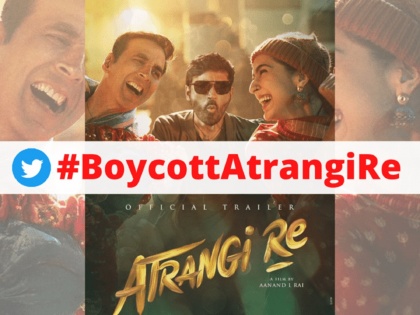 Akshay Kumar Sara Ali Khan Starrer Atrangi Re Receives Backlash On Social Media For Promoting Love Jihad | अक्षय, धनुष आणि साराच्या ‘अतरंगी रे’वर बहिष्कार टाकण्याची मागणी, का होतोय #BoycottAtrangiRe ट्रेंड?