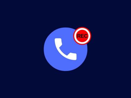 Call Recording On Android Phones Will Soon Be Restricted But Not Entirely Due To New Google Play Store Policy   | अँड्रॉइडवरील कॉल रेकॉर्डिंग होणार बंद; फक्त ‘या’ कंपन्यांच्या ग्राहकांना मुभा  