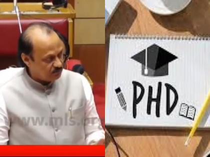 "What will you do with a PhD?; Ajit Pawar in the Legislative Assembly on 'that' question of Sarthi | "पीएचडी करुन काय दिवा लावणार?"; विधिमंडळात अजित पवार रोखठोक, विद्यार्थी संतप्त