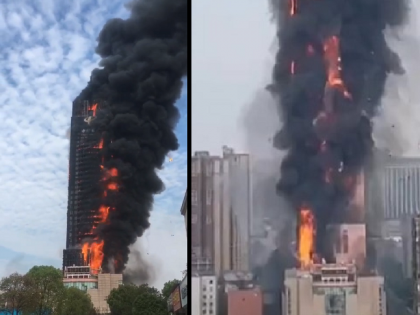 China Building Fire | Fire breaks out in multi-storied building in Changsha city of China; Many floors burnt down | Video: बहुमजली इमारतीला भीषण आग; अनेक मजले जळून खाक, चीनमधील धक्कादायक घटना...