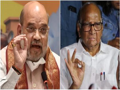 Big developments in politics; NCP President Sharad Pawar and Amit Shah meet in Delhi | राजकारणातील मोठी घडामोड; राष्ट्रवादीचे अध्यक्ष शरद पवार आणि अमित शहा यांची दिल्लीत भेट