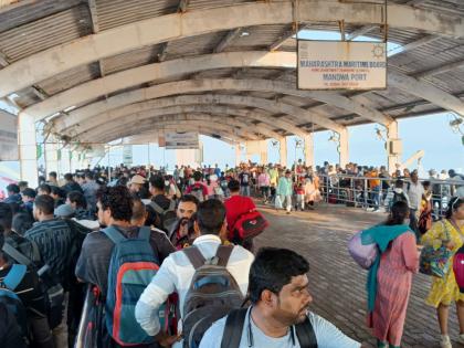 House full crowd in Mandwa port, tourists also hit by crowd on return journey | मांडवा बंदरात हाऊसफुल्ल गर्दी, परतीच्या प्रवासातही पर्यटकांना गर्दीचा फटका