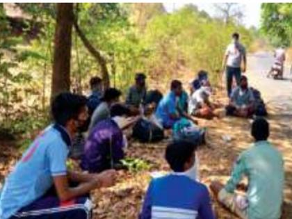 Put us anywhere, just give us food, the request of the mercenary youth | आम्हाला कुठेही ठेवा, फक्त जेवण द्या, मोलमजुरी करणाऱ्या तरुणांची विनंती