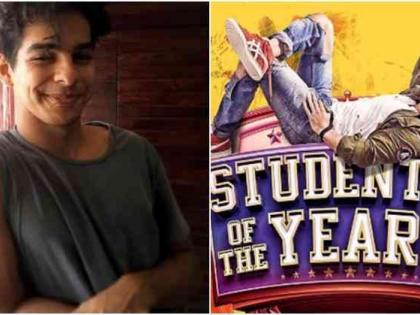 OMG: 'No, not Khandker' in 'Student of the Year -2', it has been decided! | OMG : ​‘स्टुडंट आॅफ द ईयर-२’ मध्ये ईशान खट्टर नाहीच, करणने केले निश्चित !