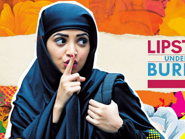 Lipstick Under My Burkha Review: 'Bold And Beautiful' !! | Lipstick Under My Burkha Review : ‘बोल्ड अ‍ॅण्ड ब्यूटिफूल’!!