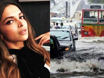 Deepika Padukone worried over Mumbai's heavy showers; Messages to fans! | मायानगरी मुंबईचा मुसळधार पाऊस बघून दीपिका पादुकोण चिंतित; चाहत्यांना दिला संदेश!