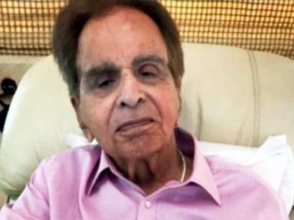 Latest Update : ट्रॅजेडी किंग दिलीपकुमार यांच्या प्रकृतीत सुधारणा!