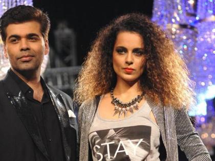 Karan Johar takes revenge for Kangana Ranaut! | ​पटत नाही तर बॉलिवूड सोड...करण जोहरने घेतला कंगना राणौतचा बदला!!