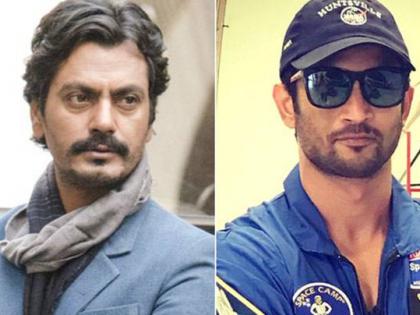 Sushant Singh Rajput's 'Chanda Mama' away from Nawazuddin Siddiqui? | नवाजुद्दीन सिद्दीकी नाही झळकणार सुशांत सिंग राजपूतच्या 'चंदा मामा दूर के मध्ये ?