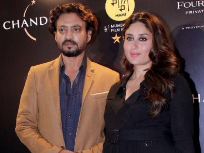 Kareena Kapoor is seen in this movie with Irrfan Khan | इरफान खानसोबत ह्या सिनेमात झळकणार करीना कपूर