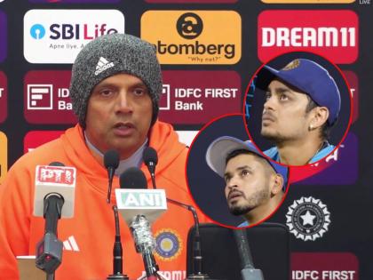 Rahul Dravid said, " Ishan wasn't available for selection and Shreyas Iyer missed out due to lots of batters in the mix - no disciplinary actions, these are fake | इशान किशन, श्रेयस अय्यर यांना का नाही निवडले; राहुल द्रविडने स्पष्टच सांगितले... 