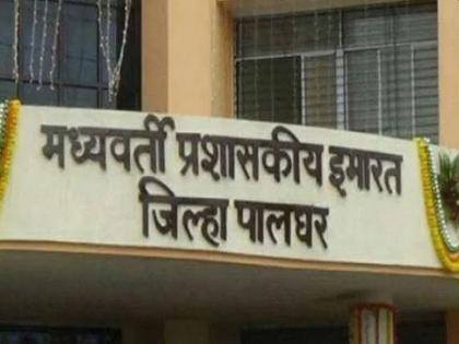 District Collector issues restraining order in Palghar district! | पालघर जिल्ह्यात जिल्हाधिकाऱ्यांचा मनाई आदेश जारी !