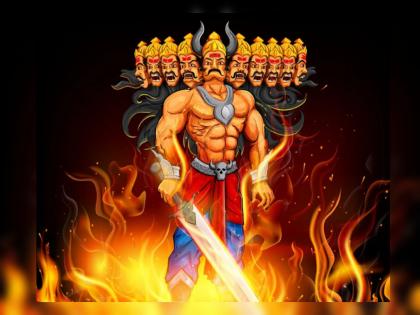 Dussehra 2022 : If you want to burn the Ravana in you, remember the three things that Ravana said! | Dussehra 2022 : अंतर्मनातील रावणाचे दहन करायचे असेल, तर रावणाने सांगितलेल्या तीन गोष्टी कायम लक्षात ठेवा!