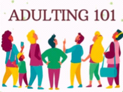 ‘Adulting 101’ - A study that teaches ‘intelligence’ | ‘ॲडल्टिंग १०१’ - ‘अक्कल’ शिकविणारा अभ्यास ‘Adulting 101’ - A study that teaches ‘intelligence’ | ‘ॲडल्टिंग १०१’ - ‘अक्कल’ शिकविणारा अभ्यास