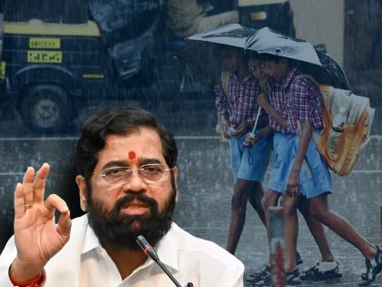 Mumbai Monsoon Updates Schools in Mumbai Thane Raigad districts will be closed tomorrow says- Chief Minister Eknath Shinde | पावसाचा कहर! मुंबई, ठाणे, रायगड, पालघरच्या शाळांना गुरुवारी सुट्टी! मुख्यमंत्र्यांची घोषणा