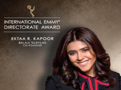 Ekta Kapoor awarded International Emmy Award; First Indian woman to receive this honour | एकता कपूरला इंटरनॅशनल एमी पुरस्कार जाहिर; हा सन्मान मिळवणारी पहिली भारतीय महिला