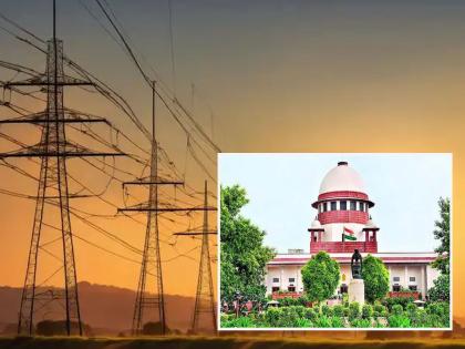 Electricity consumers across the country including Delhi will be in for a shock, Supreme Court approves increase in electricity rates | दिल्लीसह देशभरातील वीज ग्राहकांना बसणार ‘शॉक’, वीजदरात वाढ करण्यास सुप्रीम कोर्टाची मंजुरी Electricity consumers across the country including Delhi will be in for a shock, Supreme Court approves increase in electricity rates | दिल्लीसह देशभरातील वीज ग्राहकांना बसणार ‘शॉक’, वीजदरात वाढ करण्यास सुप्रीम कोर्टाची मंजुरी