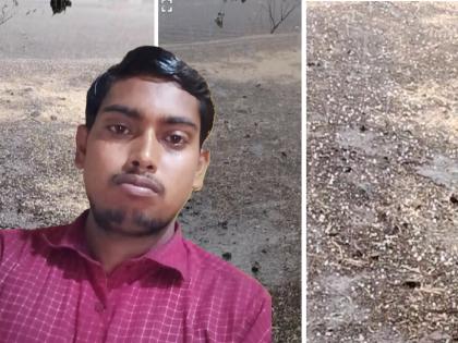 Heavy rain with hail and wind in Sillod taluka; Young farmer dies due to lightning strike | सिल्लोड तालुक्यास वादळी वाऱ्यासह गारपीटीचा तडाखा; वीज कोसळून तरुण शेतकऱ्याचा मृत्यू Heavy rain with hail and wind in Sillod taluka; Young farmer dies due to lightning strike | सिल्लोड तालुक्यास वादळी वाऱ्यासह गारपीटीचा तडाखा; वीज कोसळून तरुण शेतकऱ्याचा मृत्यू