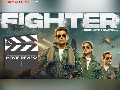 will siddharth anand fighter movie wins heart hrithik roshan deepika padukone movie review | Fighter Review : ॲक्शन-इमोशनचा थरारक अनुभव अन् हृतिक-दीपिकाची केमिस्ट्री, कसा आहे Fighter?