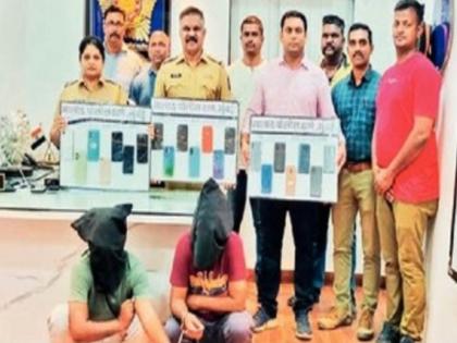 mumbai police arrested two mobile thieves gang busted 60 cases filed in various states | मोबाइल चोरांच्या दारी पोलिसांची टकटक! दोघांना अटक, विविध राज्यांमध्ये ६० गुन्हे दाखल