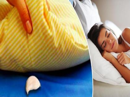 Why should garlic keep it under the pillow during sleep, these are a lot of benefits | लसणाची एक कळी रात्री झोपताना उशाखाली का ठेवावी? फायदे वाचून व्हाल अवाक्....