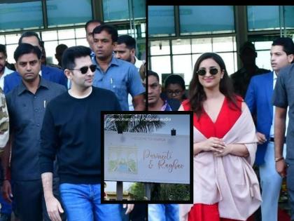 Parineeti-Raghav Wedding: Parineeti-Raghav will have a grand welcome in Udaipur, a big banner will be needed for the reception | Parineeti-Raghav Wedding: उदयपुरमध्ये परिणीती-राघव यांचं ग्रॅण्ड वेलकम, स्वागतासाठी लागलेत मोठे बॅनर