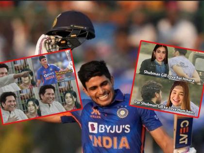 IND vs NZ, 1st ODI Live : Shubman Gill scored 208 runs in 149 balls with 19 fours and 9 sixes, Sara Tendulkar memes goes viral  | IND vs NZ, 1st ODI Live : शुभमन गिलने द्विशतक झळकावले, नेटिझन्सनी 'सारा' सोबत लग्नाची सुरू केली तयारी, पाहा भन्नाट मीम्स