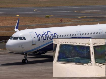 चेन्नई विमानतळावर मोठी दुर्घटना टळली; इंडिगो विमानाच्या कॉकपीटच्या काचेला तडा, सर्व ७६ प्रवासी सुखरूप